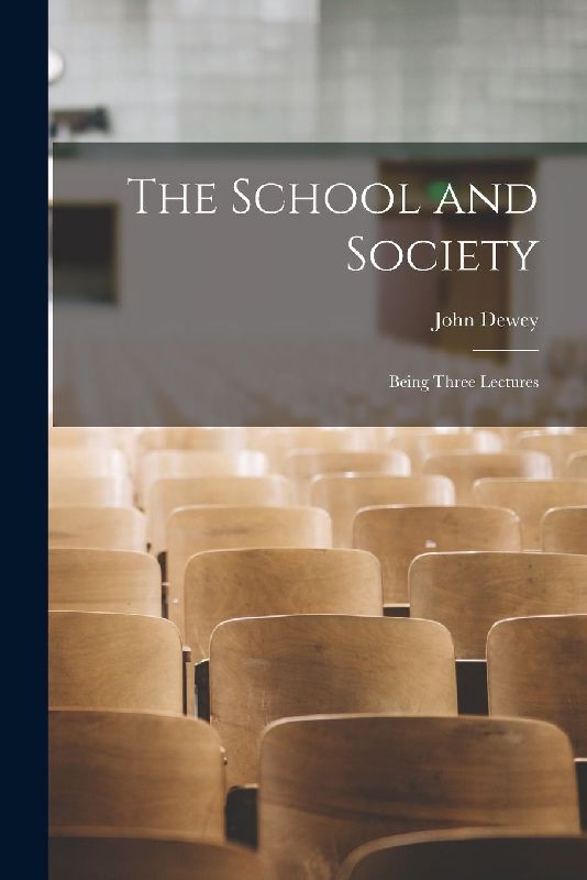 The School and Society