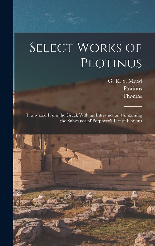 Select Works of Plotinus