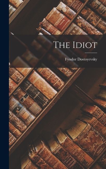 The Idiot