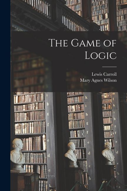 The Game of Logic