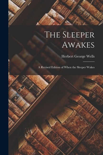 The Sleeper Awakes