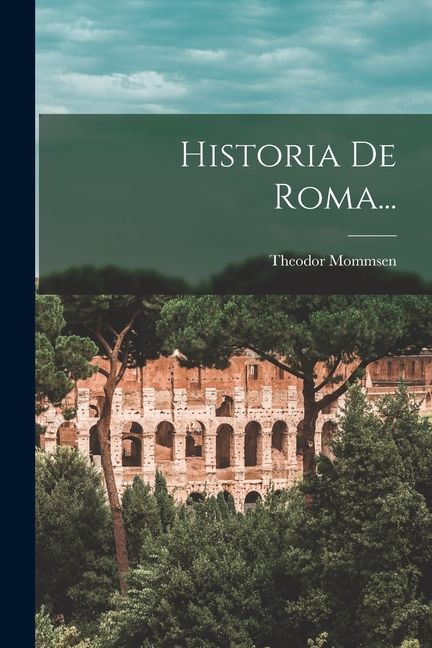 Historia De Roma...