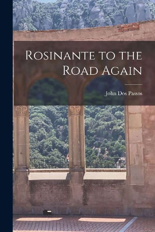 Rosinante to the Road Again