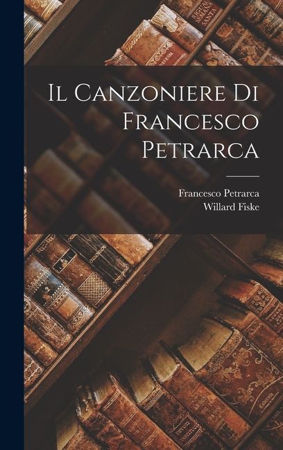 Il Canzoniere Di Francesco Petrarca