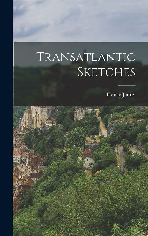 Transatlantic Sketches