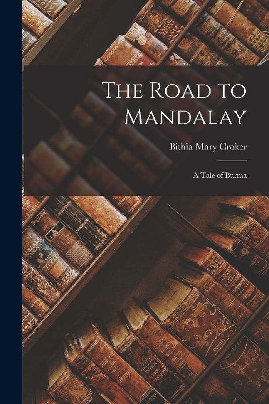 The Road to Mandalay