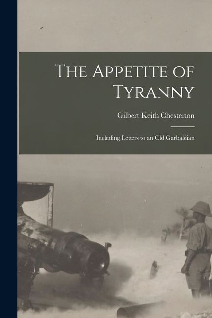 The Appetite of Tyranny