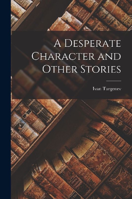 A Desperate Character and Other Stories