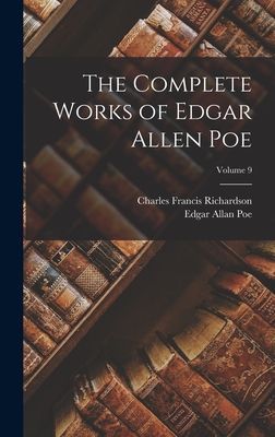 The Complete Works of Edgar Allen Poe; Volume 9