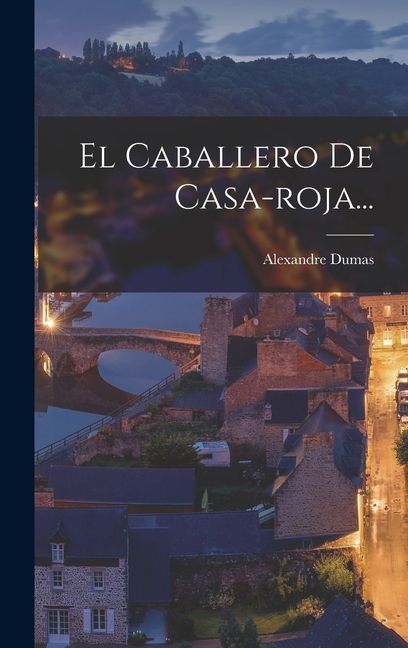 El Caballero De Casa-roja...