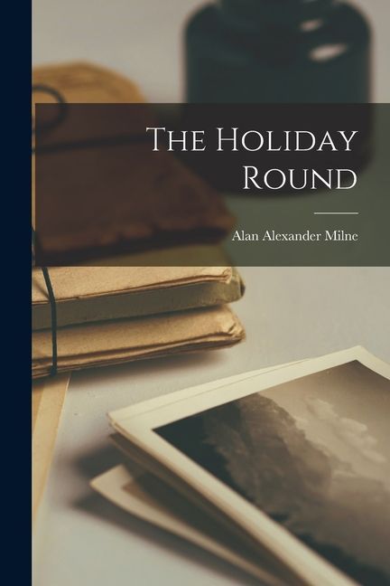 The Holiday Round