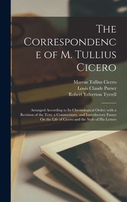 The Correspondence of M. Tullius Cicero