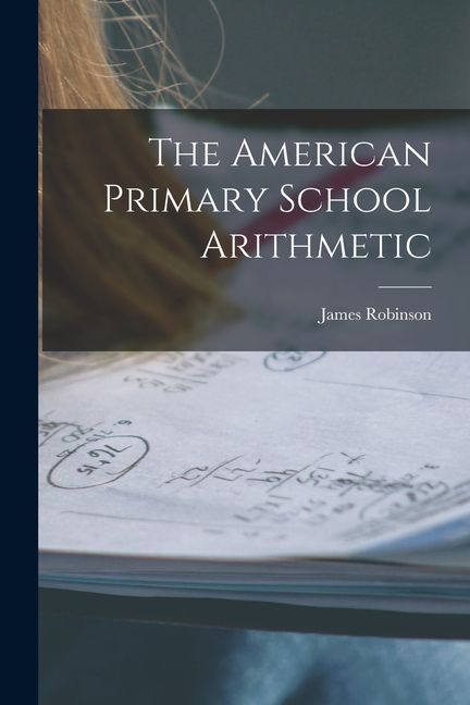The American Primary School Arithmetic