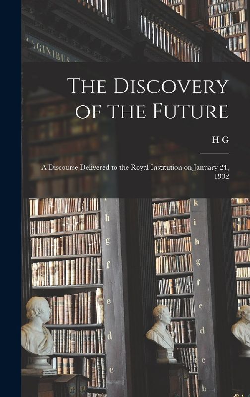 The Discovery of the Future