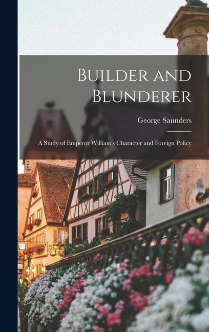Builder and Blunderer
