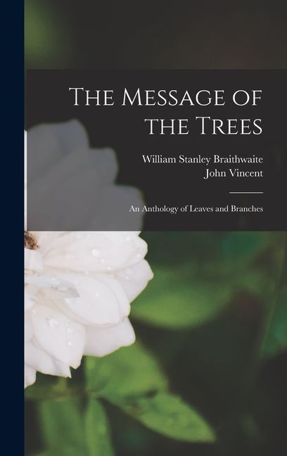 The Message of the Trees