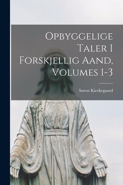 Opbyggelige Taler I Forskjellig Aand, Volumes 1-3