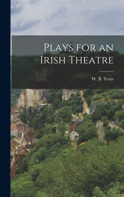 Plays for an Irish Theatre
