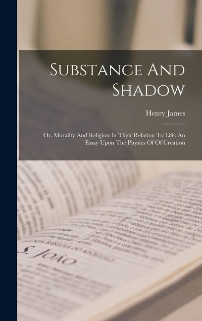 Substance And Shadow
