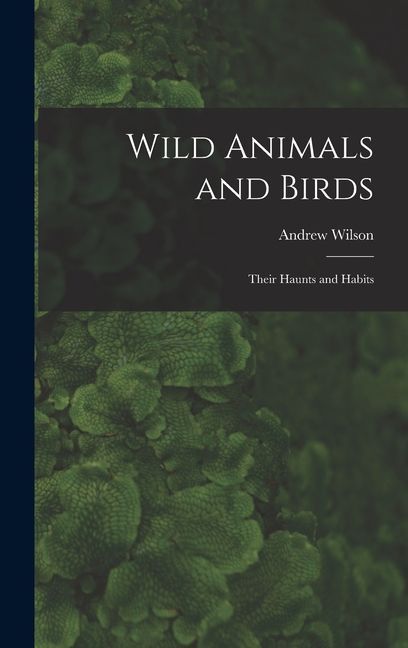 Wild Animals and Birds