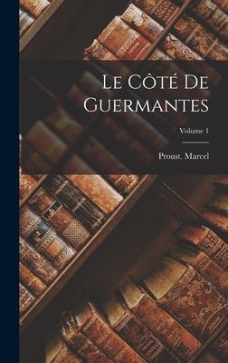 Le côté de Guermantes; Volume 1