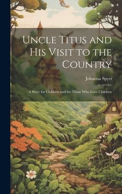 Uncle Titus and His Visit to the Country