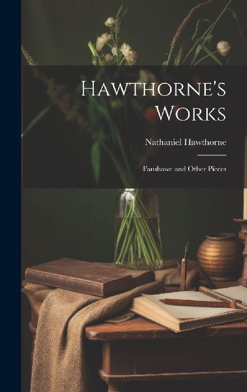 Hawthorne's Works