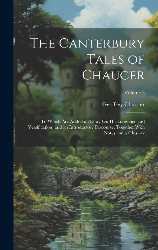 The Canterbury Tales of Chaucer