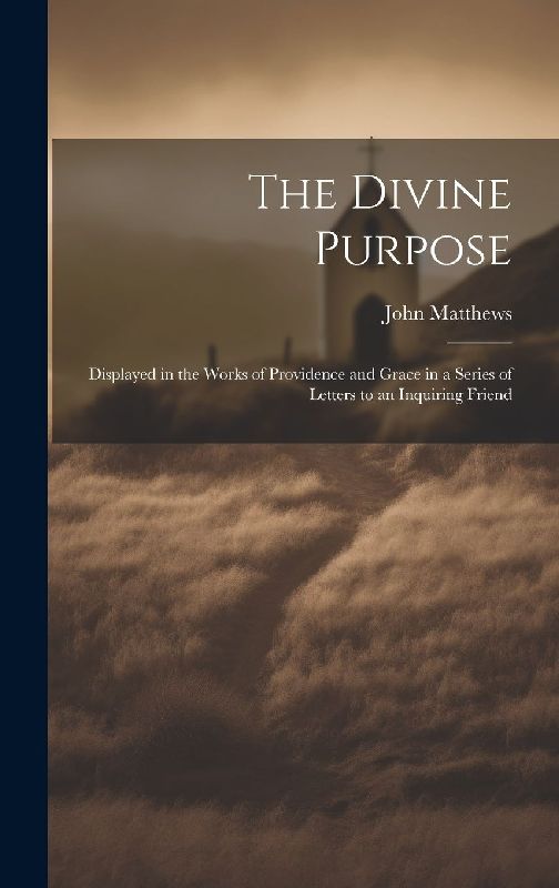The Divine Purpose