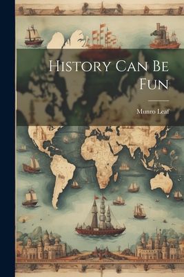 History Can Be Fun