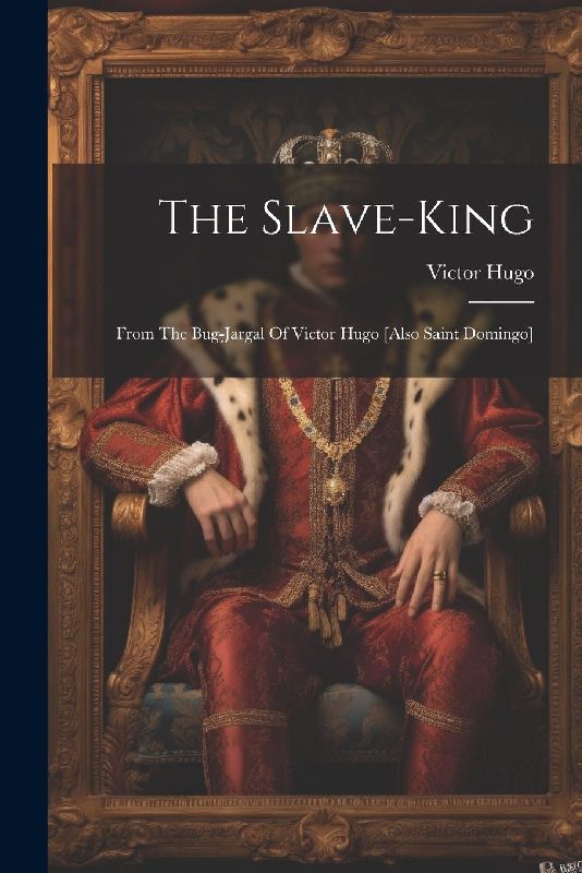 The Slave-king