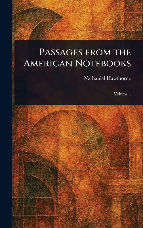 Passages From the American Notebooks