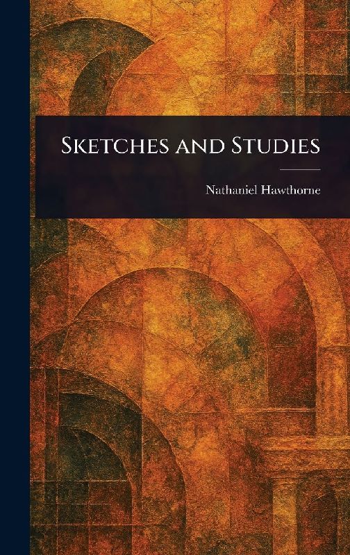 Sketches and Studies