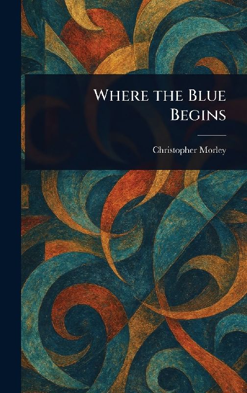 Where the Blue Begins