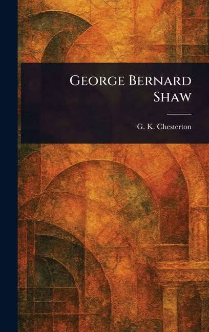 George Bernard Shaw