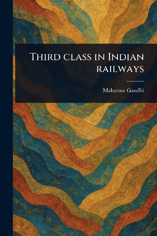 Third Class in Indian Railways