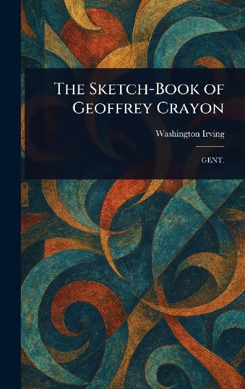 The Sketch-Book of Geoffrey Crayon