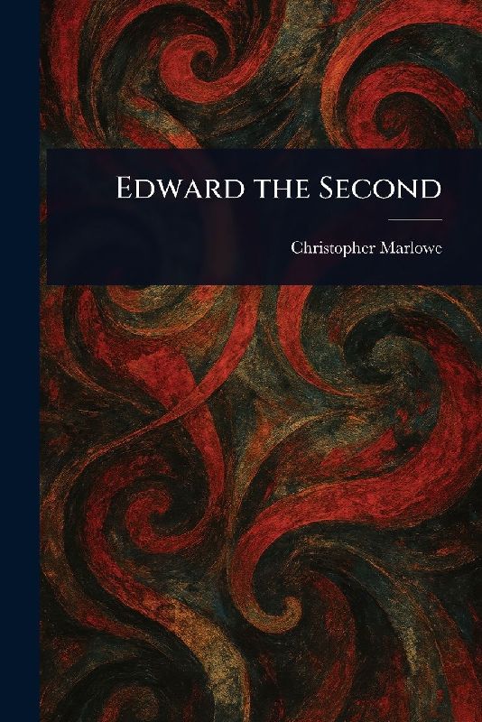 Edward the Second