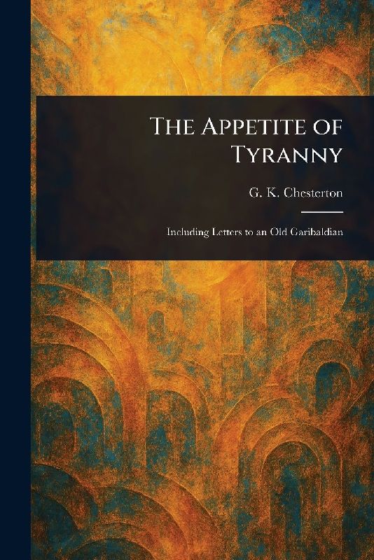 The Appetite of Tyranny
