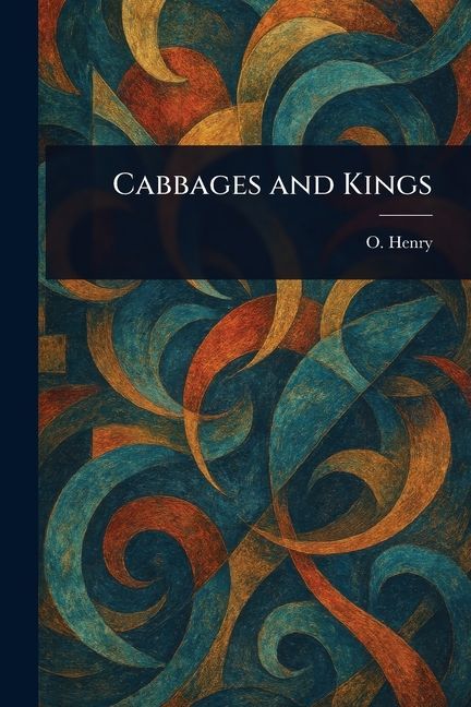 Cabbages and Kings