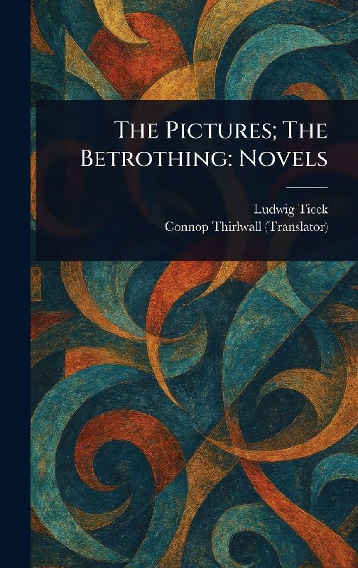 The Pictures; The Betrothing