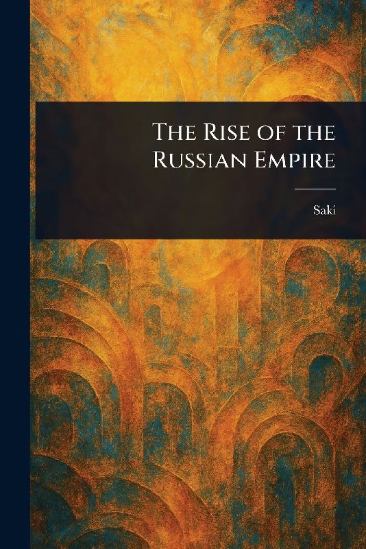 The Rise of the Russian Empire