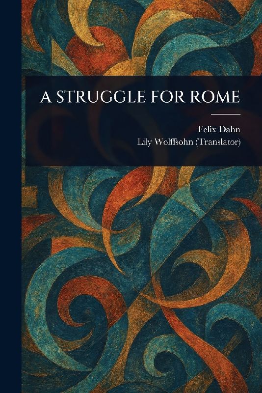 A Struggle for Rome