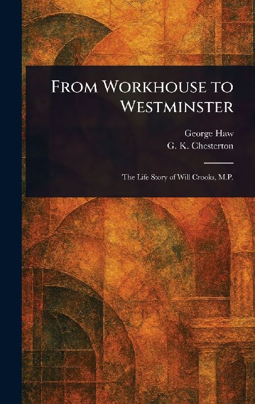From Workhouse to Westminster
