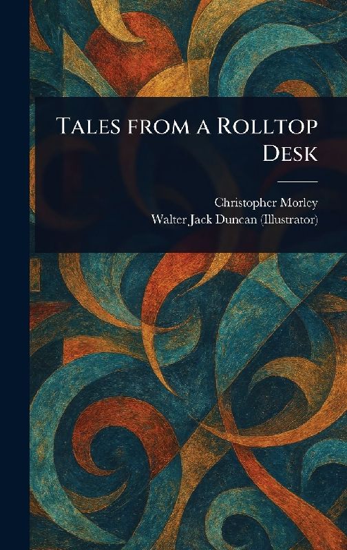 Tales From a Rolltop Desk