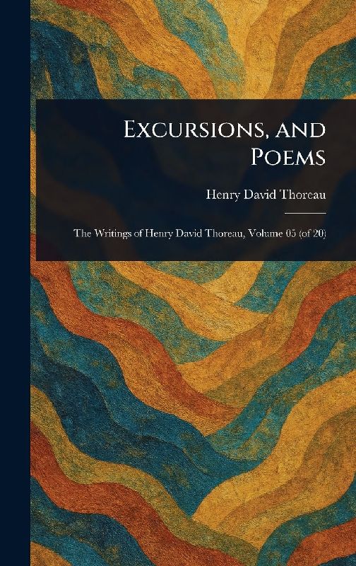 Excursions, and Poems