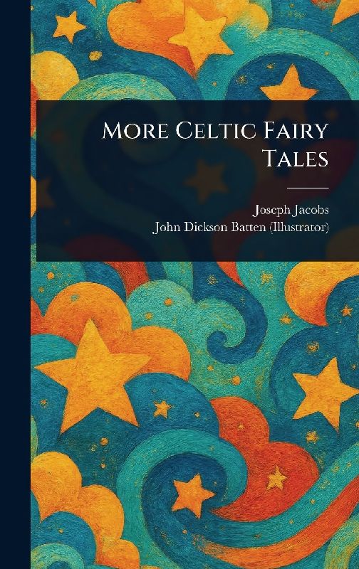 More Celtic Fairy Tales