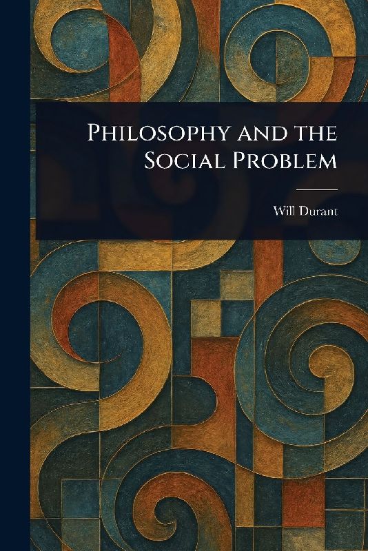 Philosophy and the Social Problem