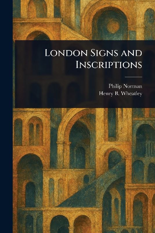 London Signs and Inscriptions