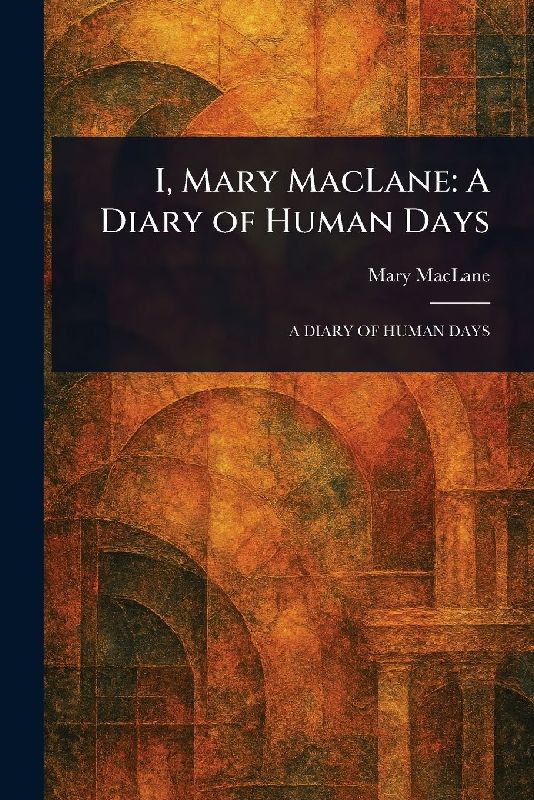 I, Mary MacLane